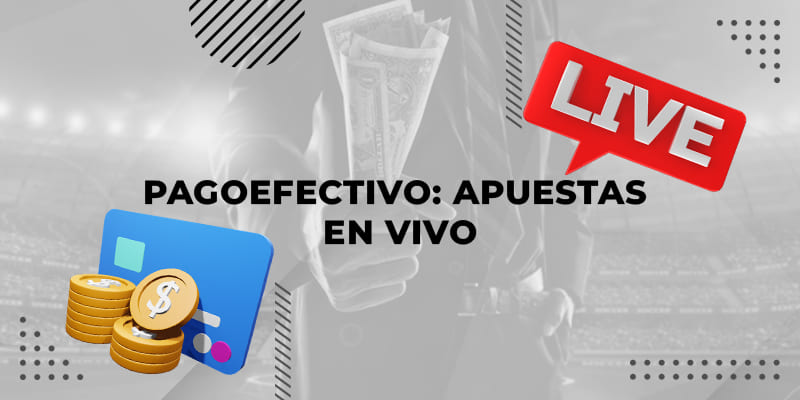 pagoefectivo apuestas en vivo